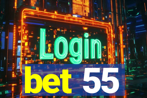 bet 55